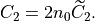 C_2=2n_0\widetilde{C}_2.